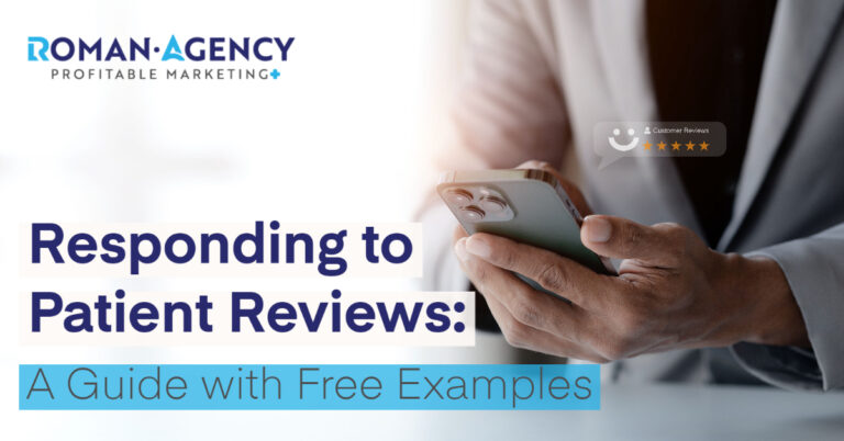 Responding to patient reviews: a guide with free examples